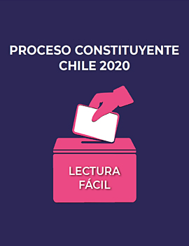 Proceso Constituyente Chile 2020: Lectura Fácil